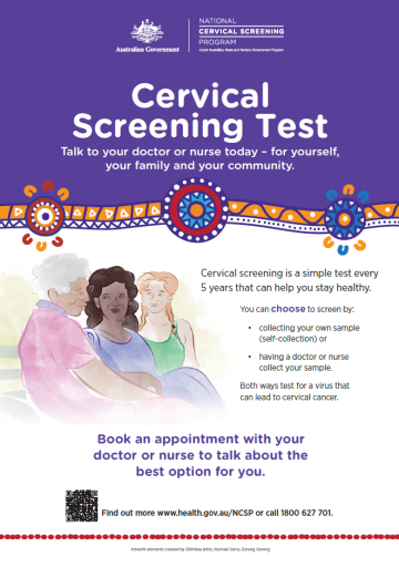 A poster for Aboriginal and Torres Strait Islander women to promote the importance of cervical screening.