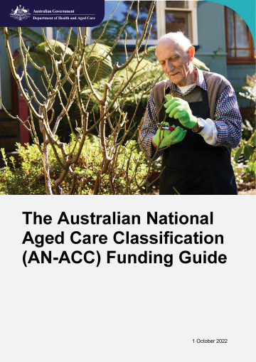 The Australian National Aged Care Classification (AN-ACC) Funding Guide